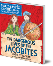 Dangerous Lives of the Jacobites