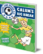Calum’s Big Break