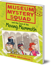 Museum Mystery Squad and the Case of the Moving Mammoth