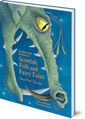 Illustrated Treasury of Scottish Folk and Fairy Tales