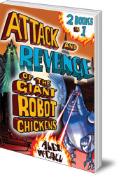 Attack and Revenge of the Giant Robot Chickens