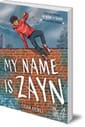My Name Is Zayn