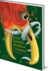 Illustrated Treasury of Scottish Mythical Creatures