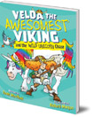 Velda the Awesomest Viking and the Wild Unicorn Chase